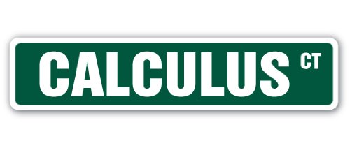 SignMission 6" X 24" Aluminum Sign, Calculus by SignMission - American Made